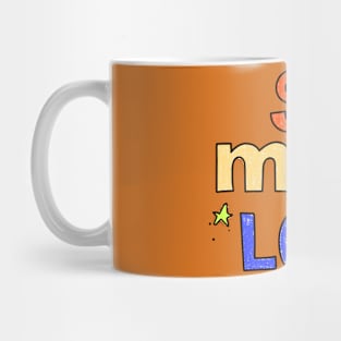 So much love Mug